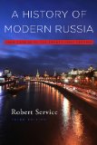 History of Modern Russia From Tsarism to the Twenty-First Century, Third Edition cover art