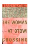 Woman at Otowi Crossing 1987 9780804008938 Front Cover