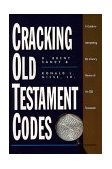 Cracking Old Testament Codes A Guide to Interpreting the Literary Forms of the Old Testament