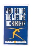 Who Bears the Lifetime Tax Burden? 1993 9780815729938 Front Cover