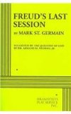 Freud's Last Session Suggested by the Question of God by Dr. Armand M. Nicholi, Jr cover art