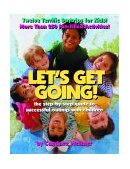 Let's Get Going The Step-By-Step Guide to Successful Outings with Children 2003 9780889951938 Front Cover