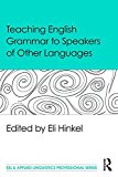 Teaching English Grammar to Speakers of Other Languages  9781138906938 Front Cover