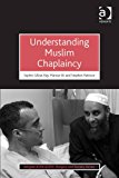 Understanding Muslim Chaplaincy  9781409435938 Front Cover