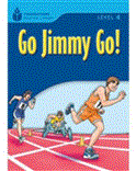 Go Jimmy Go! Foundations Reading Library 4 2006 9781413027938 Front Cover
