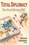 Total Diplomacy The Art of Winning RISK cover art