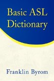 Basic Asl Dictionary 2008 9781436347938 Front Cover