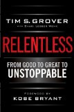 Relentless From Good to Great to Unstoppable  9781476710938 Front Cover