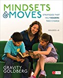 Mindsets and Moves: Strategies That Help Readers Take Charge, Grades 1-8  9781506314938 Front Cover