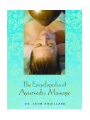 Encyclopedia of Ayurvedic Massage 2004 9781556434938 Front Cover