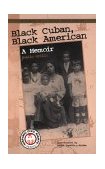 Black Cuban, Black American A Memoir cover art