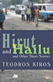 Hirut and Hailu and Other Stories  9781569023938 Front Cover