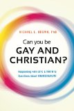 Can You Be Gay and Christian? Responding with Love and Truth to Questions about Homosexuality cover art
