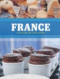 France A Journey for Food Lovers 2012 9781770500938 Front Cover