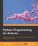 Python Programming for Arduino  9781783285938 Front Cover