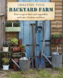 Creating Your Backyard Farm:  cover art