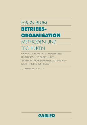 Betriebsorganisation: Methoden Und Techniken 1991 9783409318938 Front Cover