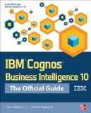 IBM Cognos Business Intelligence 10: the Official Guide  cover art