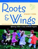 Roots and Wings Affirming Culture in Early Childhood Programs cover art