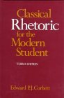 Classical Rhetoric for the Modern Student 3rd 9780195062939 Front Cover