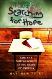 Searching for Hope Life at a Failing School in the Heart of America 2012 9780253005939 Front Cover