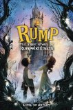 Rump: the True Story of Rumpelstiltskin 2013 9780307977939 Front Cover