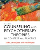 Counseling and Psychotherapy Theories in Context and Practice Skills, Strategies, and Techniques