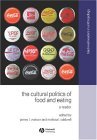 Cultural Politics of Food and Eating A Reader