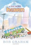 Bus Called Heaven 2012 9780763658939 Front Cover