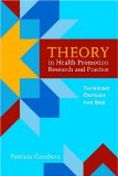 Theory in Health Promotion Research and Practice: Thinking Outside the Box 