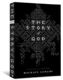 Story of God A Narrative Theology cover art