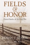 Fields of Honor Pivotal Battles of the Civil War cover art