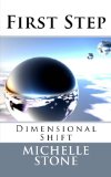 Dimensional Shift: First Step 2012 9781463760939 Front Cover