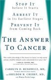 Answer to Cancer Stop It Before It Starts, Arrest It in Its Earliest Stages, Prevent It from Coming Back 2005 9781594862939 Front Cover
