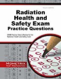 Radiation Health and Safety Exam Practice Questions DANB Practice Tests and Review for the Radiation Health and Safety Exam 2015 9781630942939 Front Cover
