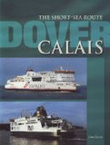 Dover-Calais The Short Sea Route 2009 9781871947939 Front Cover