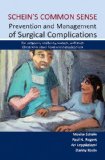 Schein's Common Sense Prevention and Management of Surgical Complications For Surgeons, Residents, Lawyers, and Even Those Who Never Have Any Complications  9781903378939 Front Cover