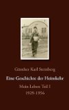 Eine Geschichte der Heimkehr Mein Leben Teil I  1929-1956 2009 9783833453939 Front Cover