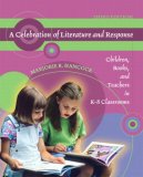 Celebration of Literature and Response Children, Books, and Teachers in K-8 Classrooms cover art