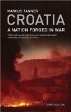 Croatia A Nation Forged in War; Third Edition cover art