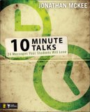 10-Minute Talks 24 Messages Your Students Will Love 2008 9780310274940 Front Cover