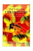 Calcutta Chromosome A Novel of Fevers, Delirium and Discovery cover art