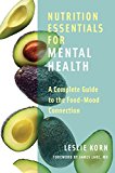 Nutrition Essentials for Mental Health A Complete Guid to the Food-Mood Connection  9780393709940 Front Cover