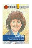 Sally Ride Shooting for the Stars Great Lives Series 1989 9780449903940 Front Cover