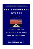 Corporate Mystic A Guidebook for Visionaries with Their Feet on the Ground cover art