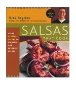 Salsas That Cook Using Classic Salsas to Enliven Our Favorite Dishes 1998 9780684856940 Front Cover