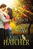 You'll Think of Me:  9780718085940 Front Cover