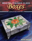 Making Stained Glass Boxes 2009 9780811735940 Front Cover