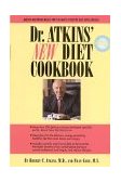 Dr. Atkins' New Diet Cookbook Mouth-Watering Meals to Accompany the Most Effective Diet Ever Devised  9780871317940 Front Cover