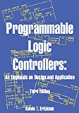 Programmable Logic Controllers An Emphasis on Design and Application 3rd 9780976625940 Front Cover